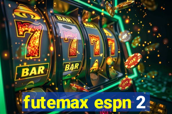 futemax espn 2